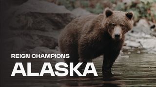 Reign Champions - Alaska